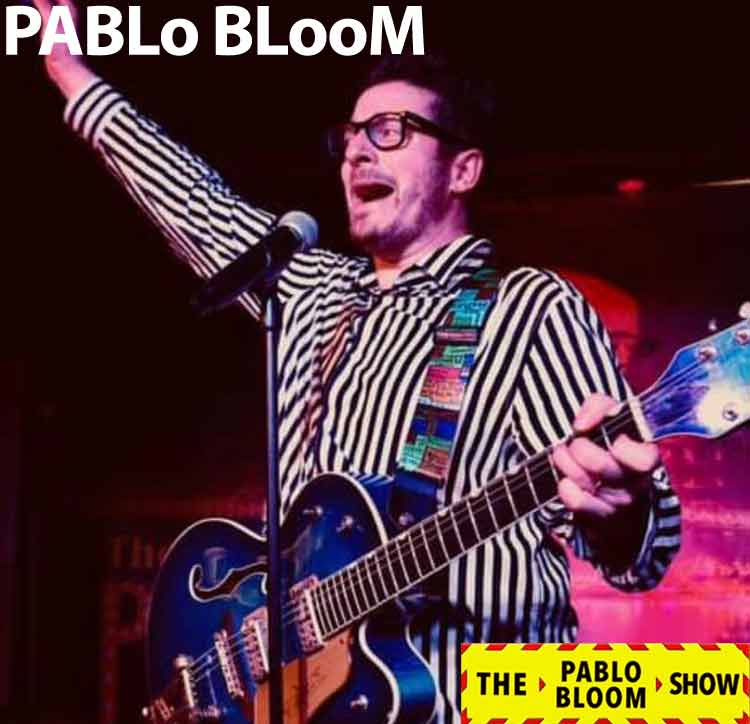 Pablo Bloom Live Show